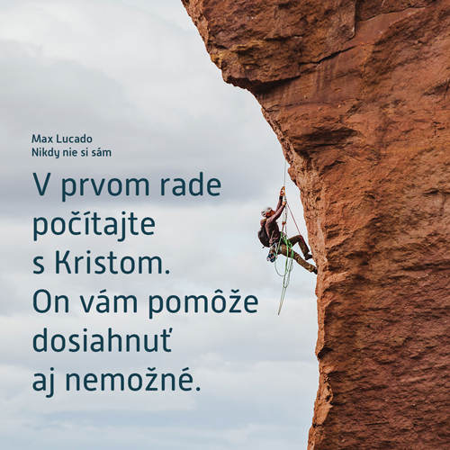 Max Lucado Nikdy nie si sam